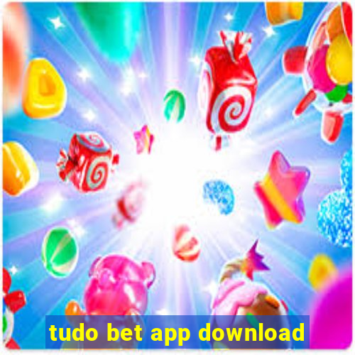 tudo bet app download